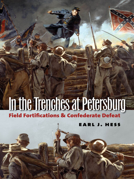 Title details for In the Trenches at Petersburg by Earl J. Hess - Available